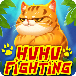 HU HU FIGHTING