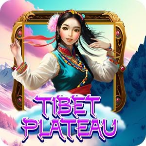 TIBET PLATEAU