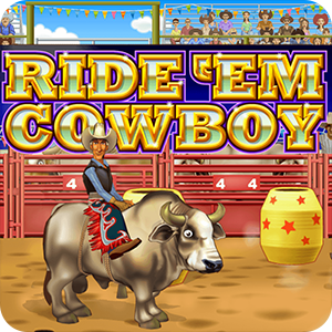 RIDE 'EM COWBOY