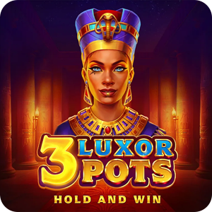 3 LUXOR POTS: HOLD AND WIN