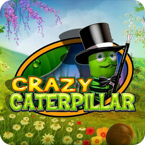CRAZY CATERPILLAR