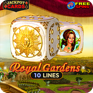 ROYAL GARDENS