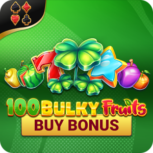 100 BULKY FRUITS BUY BONUS