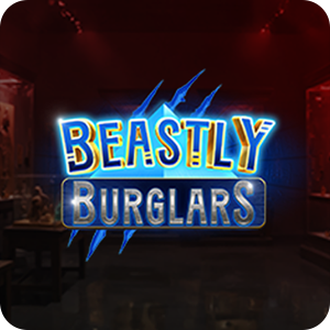 BEASTLY BURGLARS