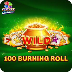 100 BURNING ROLL
