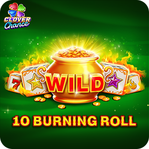 10 BURNING ROLL