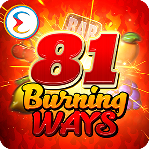 81 BURNING WAYS