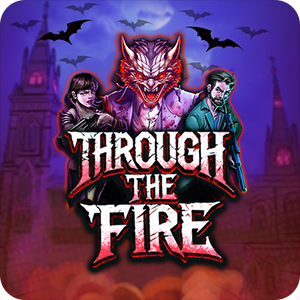 THROUGH THE FIRE