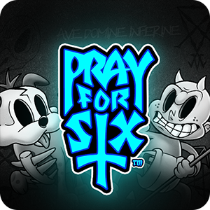 PRAY FOR SIX