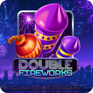 DOUBLE FIREWORKS
