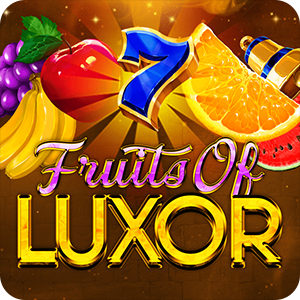 FRUITS OF LUXOR