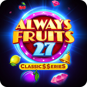 ALWAYS FRUITS 27