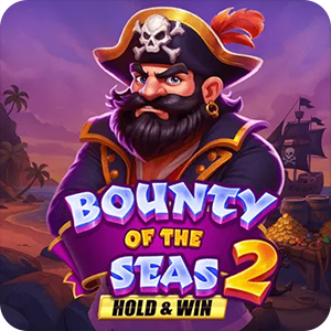 BOUNTY OF THE SEAS 2: HOLD & WIN