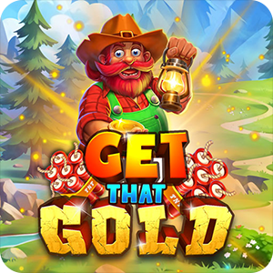 GET THAT GOLD