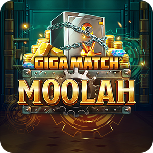 GIGA MATCH MOOLAH